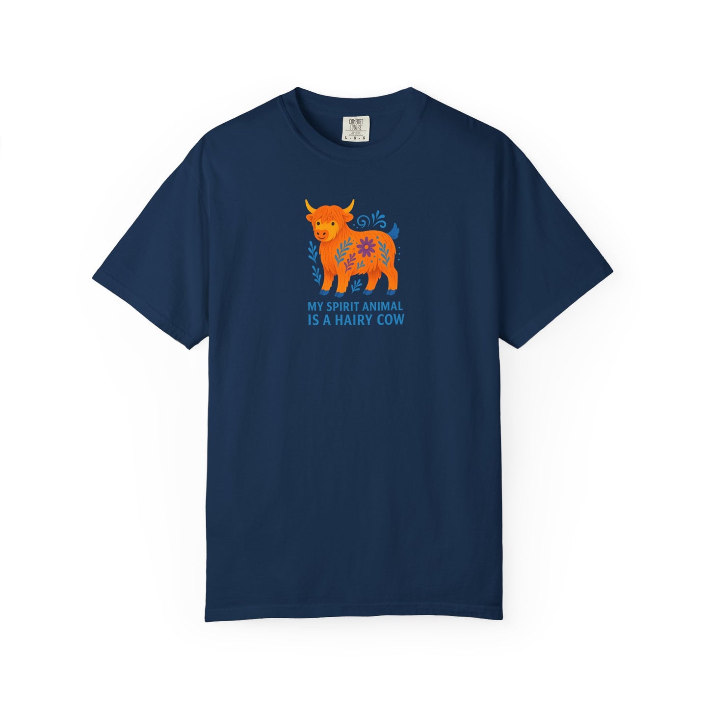 My Spirit Animal is a Hairy Cow T-Shirt | Fun Casual Wear | Gift for Animal Lovers | Quirky Fashion | Unique Cow Lover Gift