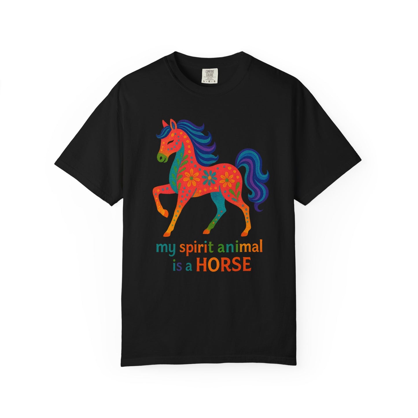 My Spirit Animal is a Horse Orange T-Shirt | Colorful Boho Horse Tee | Unique Equestrian Gift | Spiritual Horse Lover Shirt | Hippie Horse Apparel
