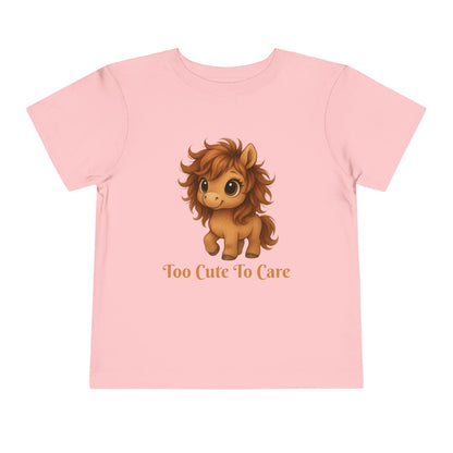 Toddler Too Cute To Care – Whimsical Pony T-Shirt | Playful Graphic Tee for Young Pony Lovers | Gift for your Horse Loving Baby