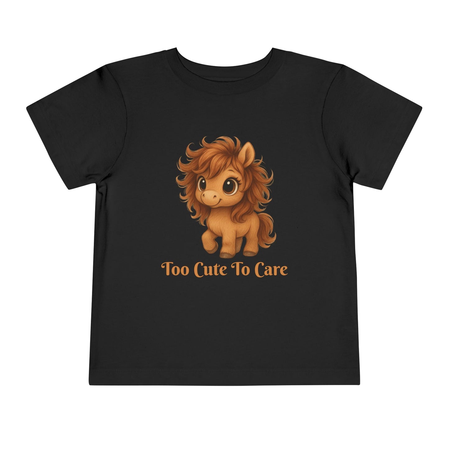 Toddler Too Cute To Care – Whimsical Pony T-Shirt | Playful Graphic Tee for Young Pony Lovers | Gift for your Horse Loving Baby