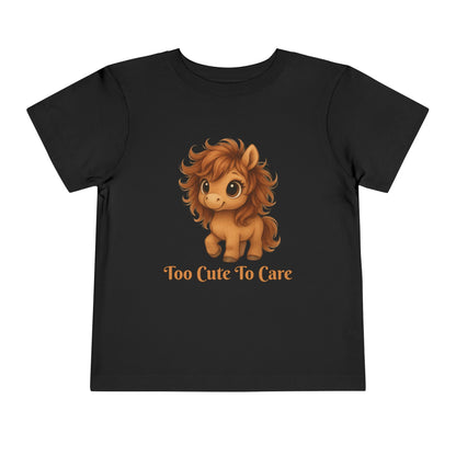 Toddler Too Cute To Care – Whimsical Pony T-Shirt | Playful Graphic Tee for Young Pony Lovers | Gift for your Horse Loving Baby