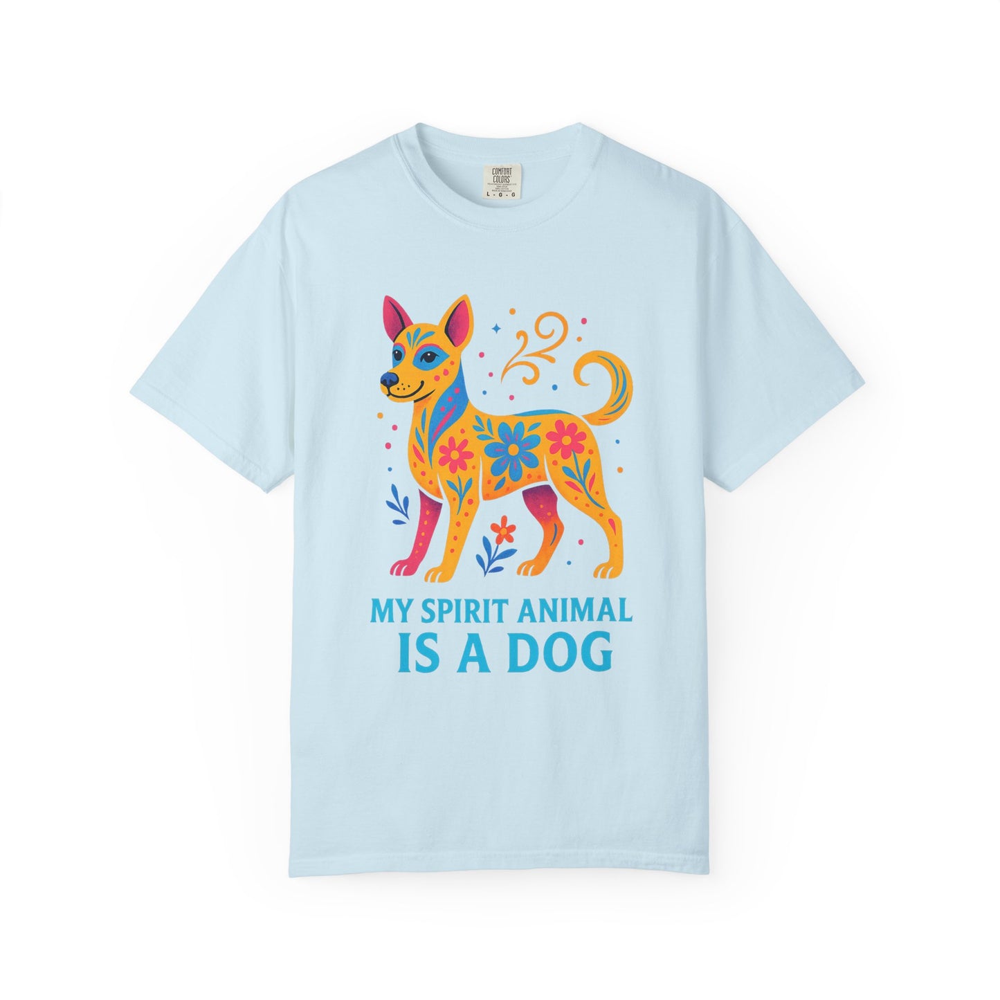 My Spirit Animal is a Dog T-Shirt | Spiritual Animal Lover Gift | Unique Pet Owner Shirt | Colorful Animal Graphic Tee