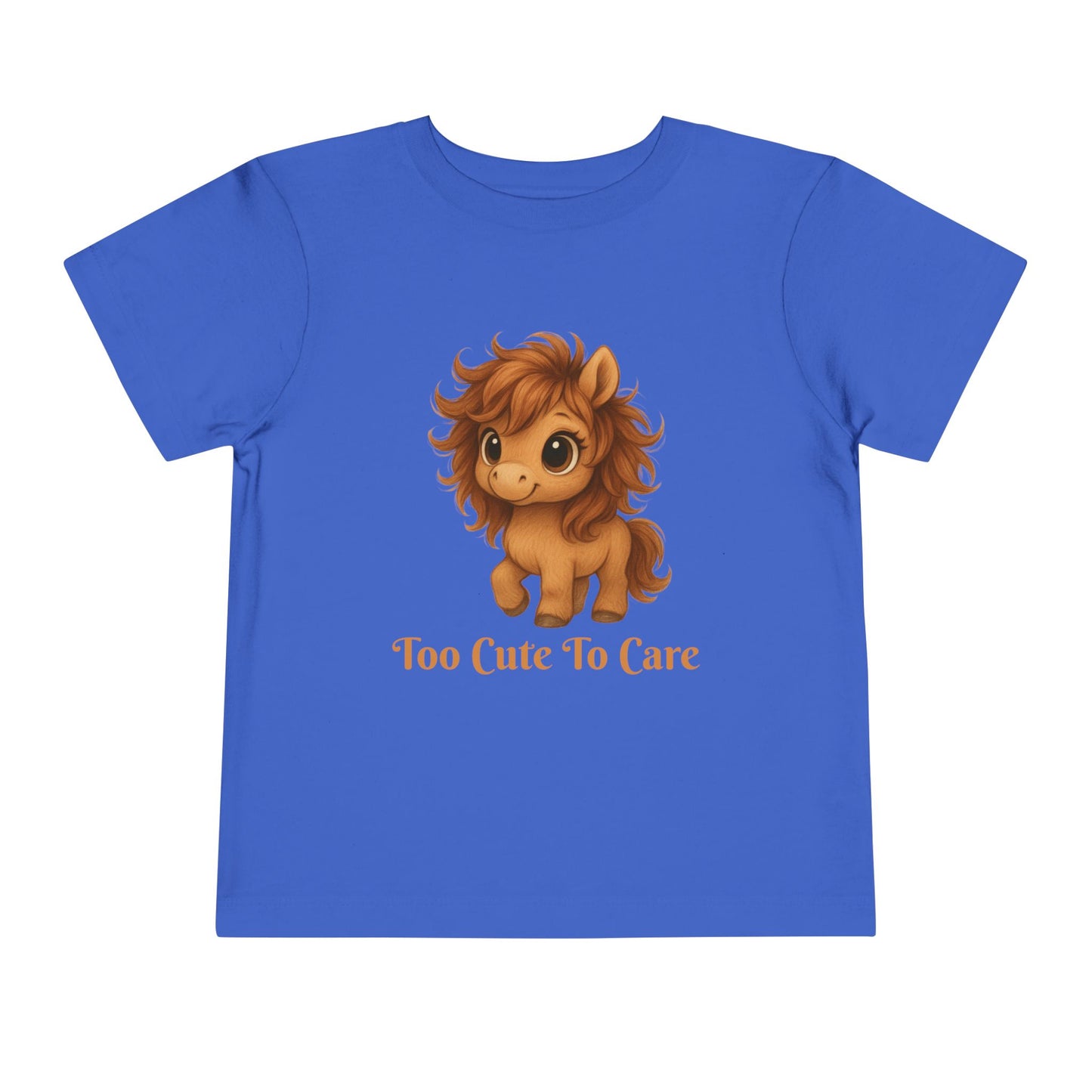 Toddler Too Cute To Care – Whimsical Pony T-Shirt | Playful Graphic Tee for Young Pony Lovers | Gift for your Horse Loving Baby