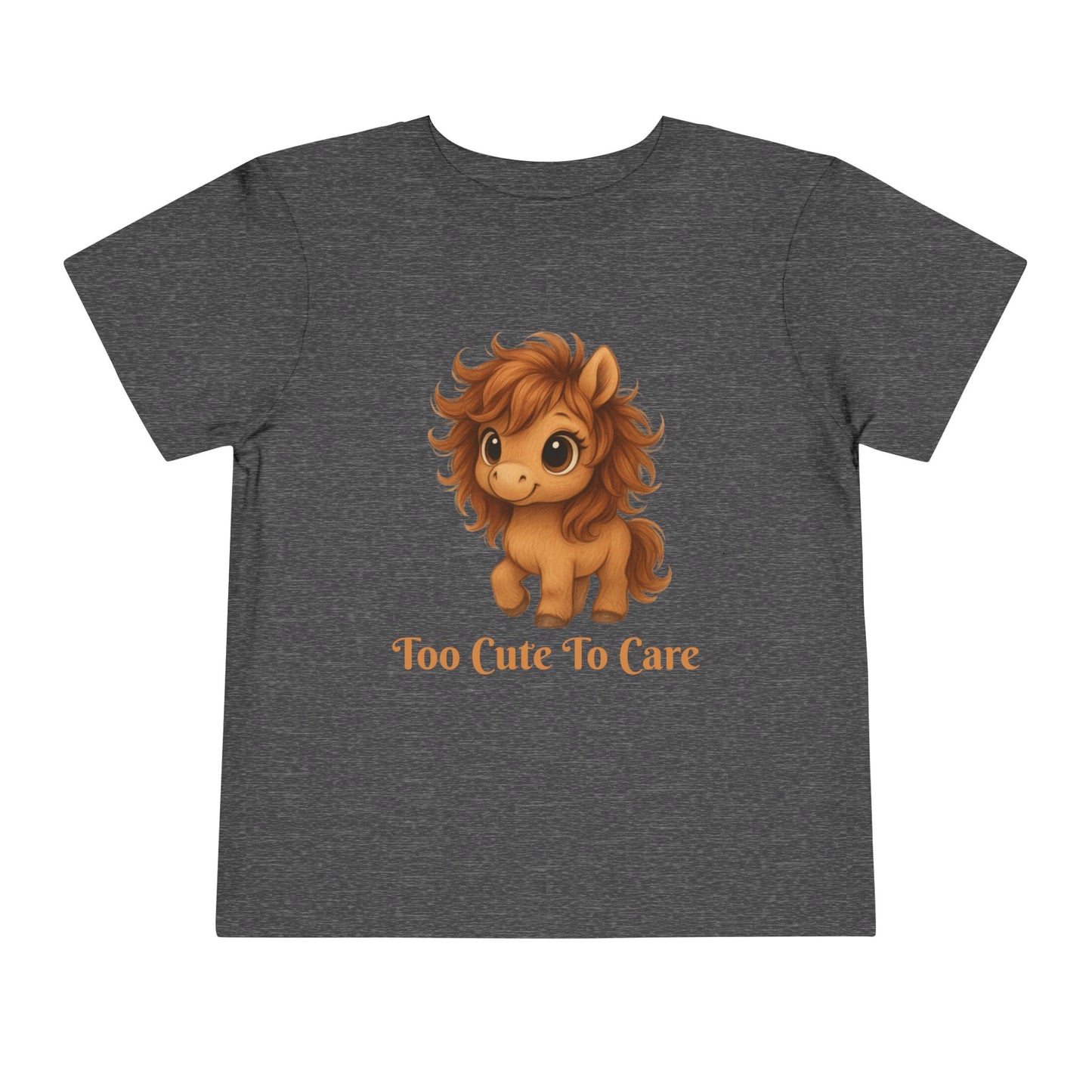 Toddler Too Cute To Care – Whimsical Pony T-Shirt | Playful Graphic Tee for Young Pony Lovers | Gift for your Horse Loving Baby