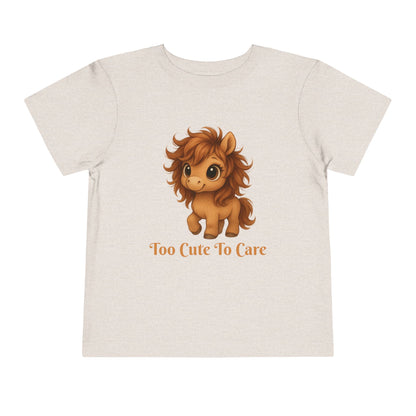 Toddler Too Cute To Care – Whimsical Pony T-Shirt | Playful Graphic Tee for Young Pony Lovers | Gift for your Horse Loving Baby