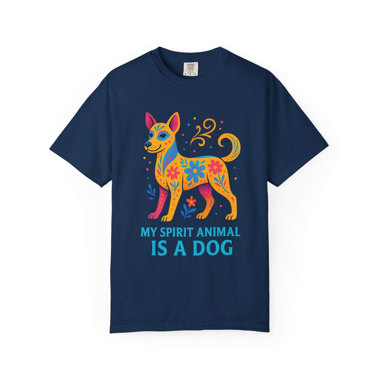 My Spirit Animal is a Dog T-Shirt | Spiritual Animal Lover Gift | Unique Pet Owner Shirt | Colorful Animal Graphic Tee